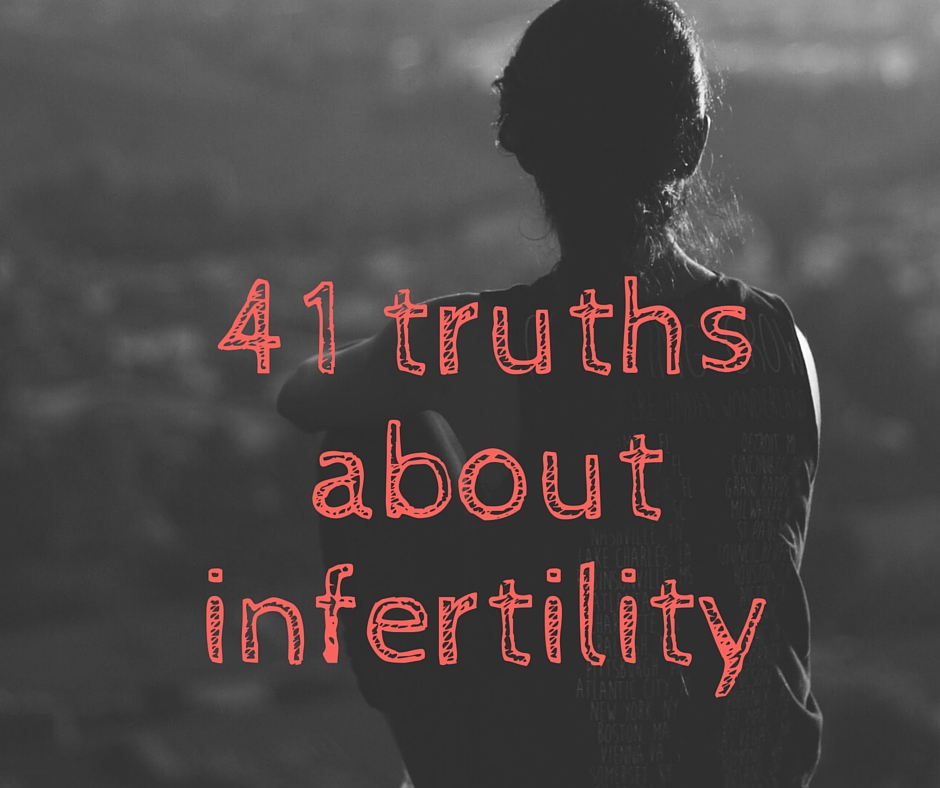 41 truths about infertility by Robyn Birkin at Modern Day Missus
