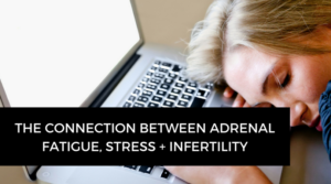 The connection between Stress, Adrenal Fatigue and Infertility - guest Podcast with Jules Galloway