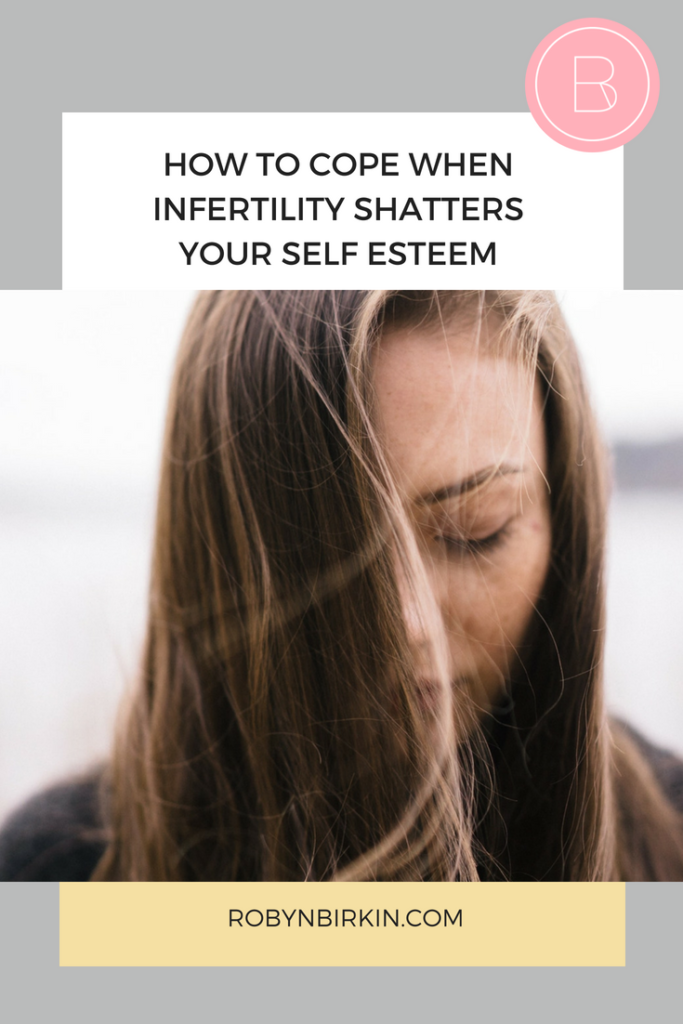 When infertility shatters your self confidence