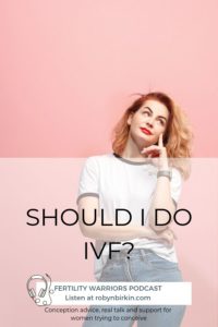 Should I Do IVF?