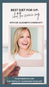 Best Diet for IVF: What the Science Says with Elizabeth Cherevaty