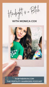 Hindsight is a Bitch with Monica Cox