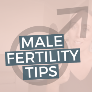 Male Fertility Tips
