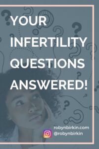 Infertility Questions