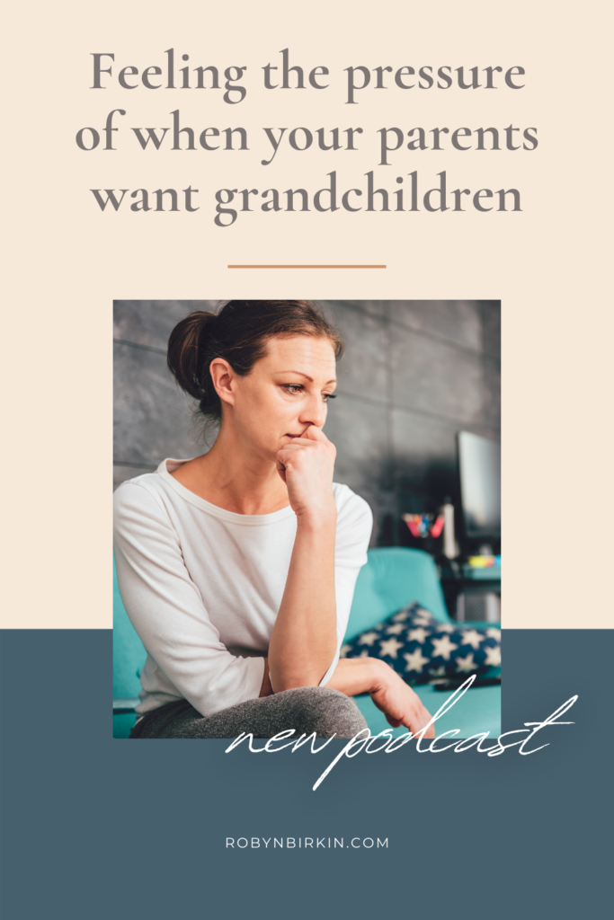 Parents want grandchildren
