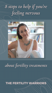 Nervous about fertility treatments